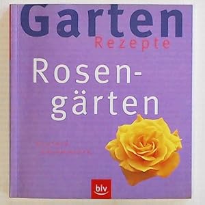 Seller image for Rosengrten for sale by Leserstrahl  (Preise inkl. MwSt.)