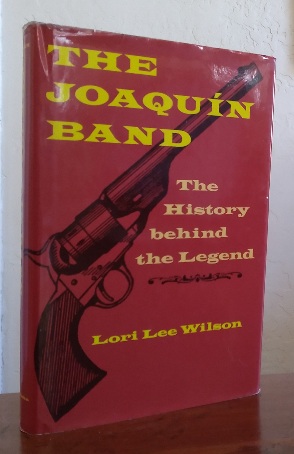Seller image for The Joaquin Band: The History behind the Legend for sale by Structure, Verses, Agency  Books