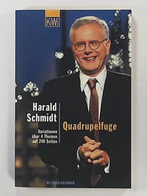 Seller image for Quadrupelfuge: Variationen ber 4 Themen auf 240 Seiten. Die Focus-Kolumnen for sale by Leserstrahl  (Preise inkl. MwSt.)