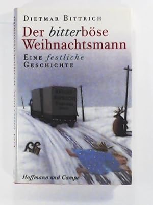 Image du vendeur pour Der bitterböse Weihnachtsmann: Eine festliche Geschichte mis en vente par Leserstrahl  (Preise inkl. MwSt.)