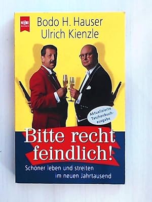 Imagen del vendedor de Bitte recht feindlich! a la venta por Leserstrahl  (Preise inkl. MwSt.)