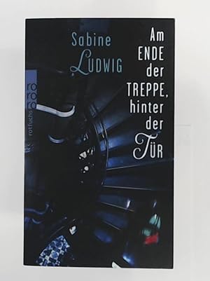 Image du vendeur pour Am Ende der Treppe, hinter der Tr mis en vente par Leserstrahl  (Preise inkl. MwSt.)