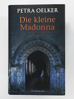 Imagen del vendedor de Die kleine Madonna a la venta por Leserstrahl  (Preise inkl. MwSt.)