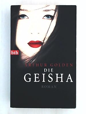 Seller image for Die Geisha: Roman for sale by Leserstrahl  (Preise inkl. MwSt.)