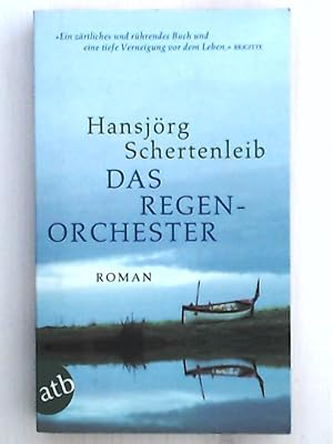 Image du vendeur pour Das Regenorchester: Roman mis en vente par Leserstrahl  (Preise inkl. MwSt.)