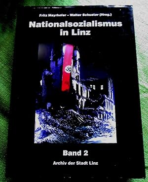 Bild des Verkufers fr Nationalsozialismus in Linz. Band 2. zum Verkauf von Versandantiquariat Sabine Varma