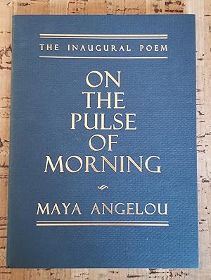 On the Pulse of Morning. The Inaural Poem.