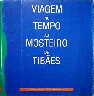 Bild des Verkufers fr VIAGEM NO TEMPO AO MOSTEIRO DE TIBES. zum Verkauf von Livraria Castro e Silva