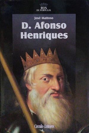 D. AFONSO HENRIQUES.