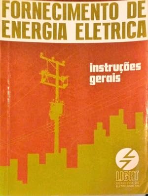 FORNECIMENTO DE ENERGIA ELETRICA, INSTRUÇÕES GERAIS.