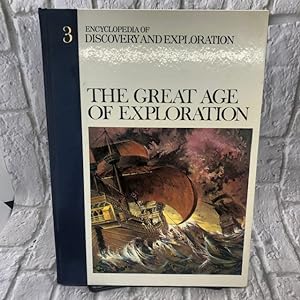 Seller image for The Great Age of Exploration: Volume 3 Encyclopedia of Discovery and Exploration for sale by For the Love of Used Books