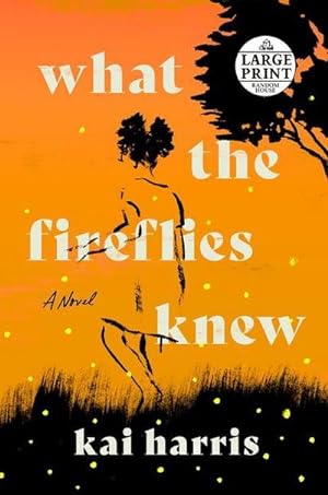 Bild des Verkäufers für What the Fireflies Knew : A Novel zum Verkauf von AHA-BUCH GmbH