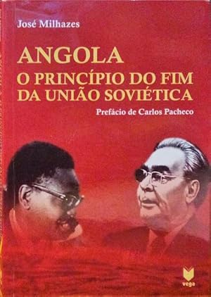 ANGOLA, O PRINCÍPIO DO FIM DA UNIÃO SOVIÉTICA.