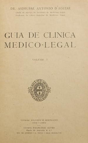 GUIA DE CLINICA MEDICO-LEGAL. [VOLUME I]