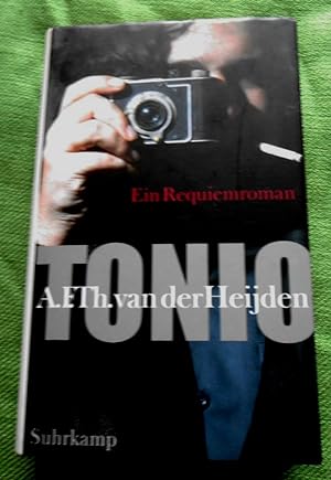 Imagen del vendedor de Tonio. Ein Requiemroman. Aus dem Niederlndischen von Helga von Beurningen. a la venta por Versandantiquariat Sabine Varma