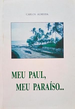 Seller image for MEU PAUL, MEU PARASO. for sale by Livraria Castro e Silva