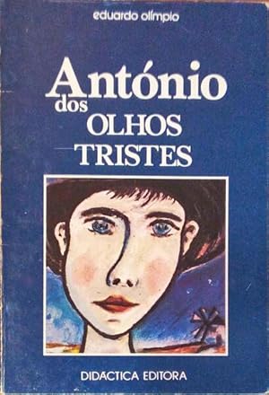 Imagen del vendedor de ANT�NIO DOS OLHOS TRISTES. [2.� EDI��O] a la venta por Livraria Castro e Silva