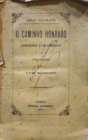 Imagen del vendedor de O CAMINHO HONRADO, CONFISSES D'UM OPERRIO. a la venta por Livraria Castro e Silva