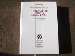 Seller image for Philosophie - Politik - Sozialismus. Ein prek�res Verh�ltnis in Deutschland. (= Reihe: Talheimer Sammlung kritisches Wissen, Band 73. Herausgegeben von Welf Schr�ter und Irene Scherer). Erstausgabe. for sale by Versandantiquariat Abendstunde