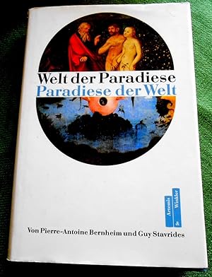 Bild des Verkufers fr Welt der Paradiese - Paradiese der Welt. Aus dem Franzsischen bertragen von Wieland Grommes. zum Verkauf von Versandantiquariat Sabine Varma