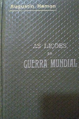 AS LIÇÕES DA GUERRA MUNDIAL.