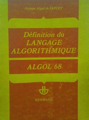 Immagine del venditore per D�FINITION DU LANGAGE ALGORITHMIQUE, ALGOL 68. venduto da Livraria Castro e Silva
