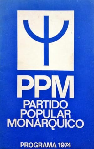 PARTIDO POPULAR MONÁRQUICO, PROGRAMA 1974.