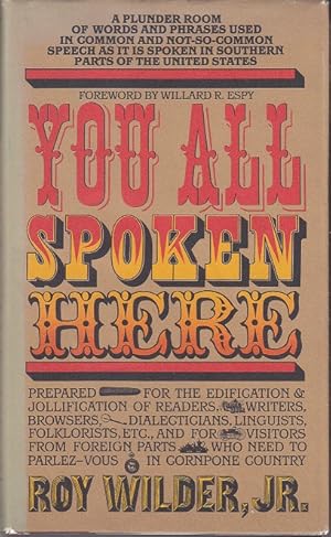 You All Spoken Here [Association Copy, Signed, 1st Edition]