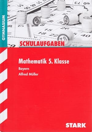 Schulaufgaben Gymnasium - Mathematik 5. Klasse Bayern.