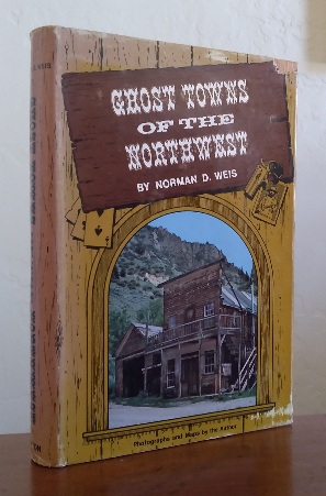 Immagine del venditore per Ghost Towns of the Northwest venduto da Structure, Verses, Agency  Books