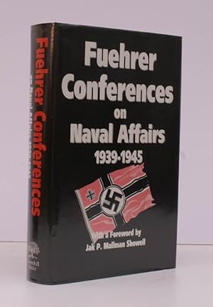 Imagen del vendedor de Fuehrer Conferences on Naval Affairs 1939-1945. With a Foreword by Jak P. Mallmann Showell. NEAR FINE COPY IN UNCLIPPED DUSTWRAPPER a la venta por Island Books