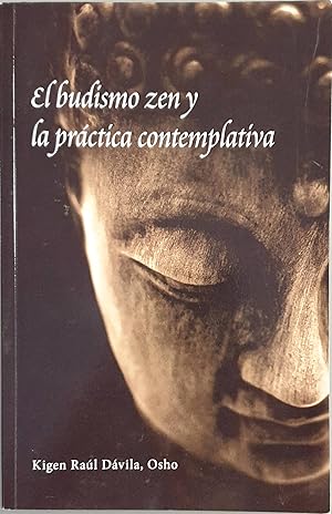 Bild des Verkufers fr El budismo zen y la prctica contemplativa zum Verkauf von Los libros del Abuelo