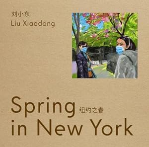 Bild des Verkufers fr Liu Xiaodong : Spring in New York zum Verkauf von AHA-BUCH GmbH