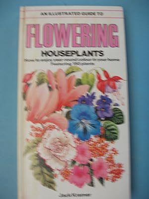 Immagine del venditore per Flowering Houseplants: How to Enjoy Year-Round Color in Your Home venduto da PB&J Book Shop