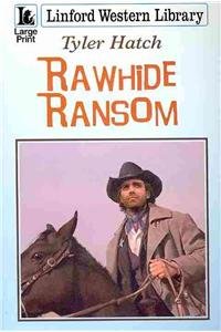 Imagen del vendedor de Rawhide Ransom (Linford Western Library) a la venta por WeBuyBooks