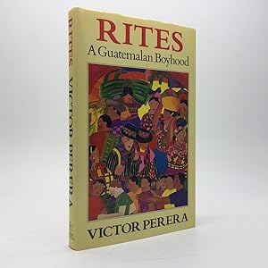 Bild des Verkufers fr RITES: A GUATEMALAN BOYHOOD (INSCRIBED BY THE AUTHOR) zum Verkauf von Any Amount of Books