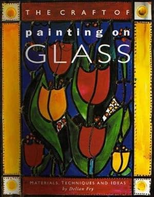 Bild des Verkufers fr Craft Of Painting On Glass zum Verkauf von WeBuyBooks