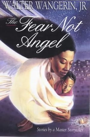Seller image for The Fear Not Angel and Other Stories for sale by WeBuyBooks