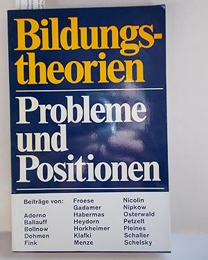 Seller image for Bildungstheorien (Probleme und Positionen) for sale by Antiquariat Zinnober