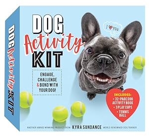 Seller image for Dog Activity Kit : Engage, Challenge & Bond With Your Dog! Includes: 32-page Dog Activity Book  3 Play Cups  Tennis Ball for sale by GreatBookPricesUK