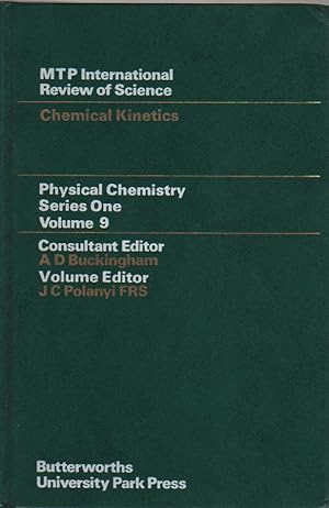 Imagen del vendedor de Physical Chemistry - Series One: Chemical Kinetics v. 9 (M.T.P.International Review of Science) a la venta por Biblio Pursuit