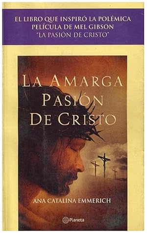 Imagen del vendedor de La Amarga Pasin De Cristo (Spanish Edition) a la venta por Von Kickblanc