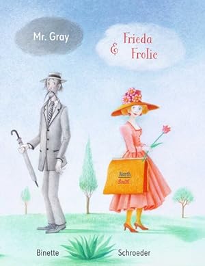 Image du vendeur pour Mr. Gray & Frida Frolic mis en vente par GreatBookPrices