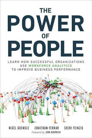 Bild des Verkufers fr Power of People, The : Learn How Successful Organizations Use Workforce Analytics To Improve Business Performance zum Verkauf von AHA-BUCH GmbH