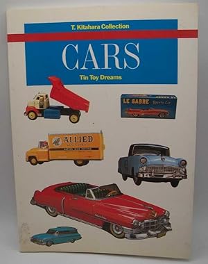 Seller image for Cars: Tin Toy Dreams (T. Kitahara Collection) for sale by Easy Chair Books