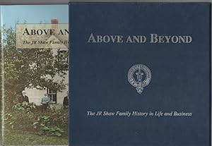 Above and Beyond The JR Shaw Family History in Life and Business, 1819 - 2004