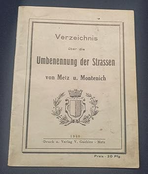 Verzeichnis Umbenennung der Strassen von Metz u Montenich ( Liste des noms de rues de Metz et Mon...