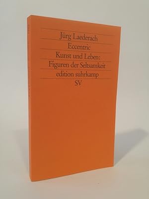 Imagen del vendedor de Eccentric [Neubuch] Kunst und Leben. Figuren der Seltsamkeit a la venta por ANTIQUARIAT Franke BRUDDENBOOKS