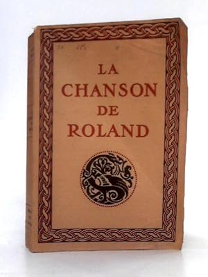 Seller image for La Chanson de Roland; Publie d'apr s le Manuscrit d'Oxford et Traduite for sale by World of Rare Books