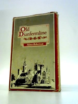 Imagen del vendedor de Old Dunfermline a la venta por World of Rare Books